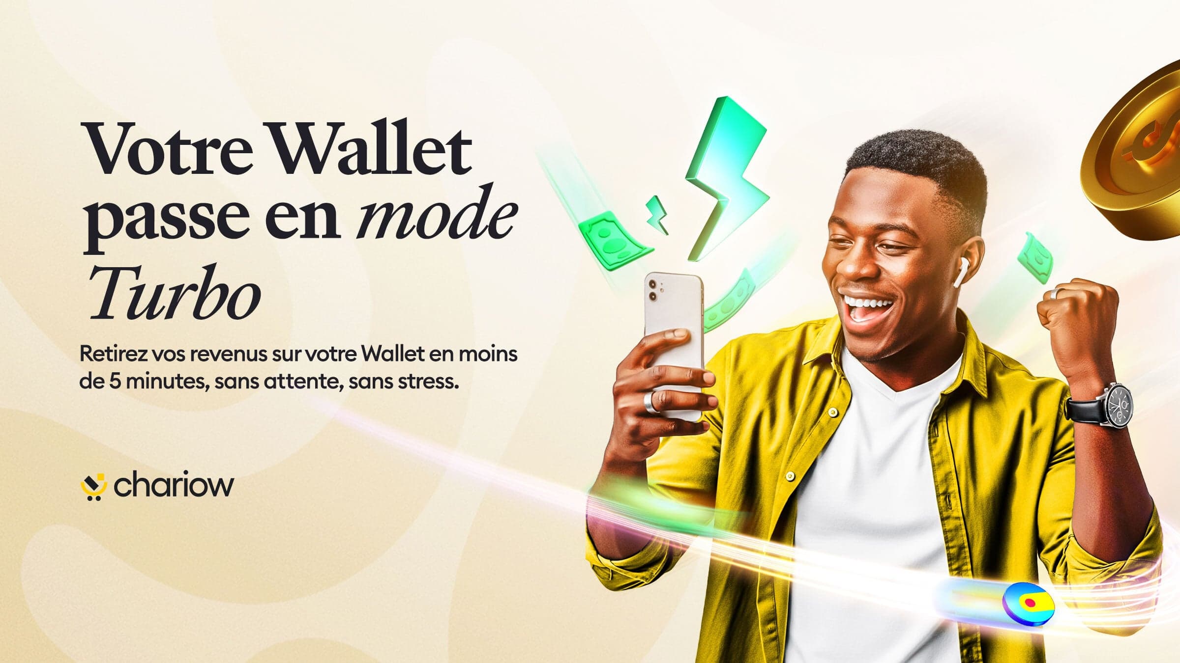 Your Wallet switches to Turbo mode, your earnings in less than 5 min.